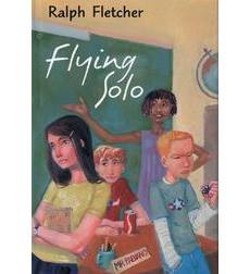 Flying Solo Ralph Fletcher